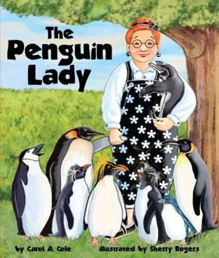 The Penguin Lady (en Inglés)