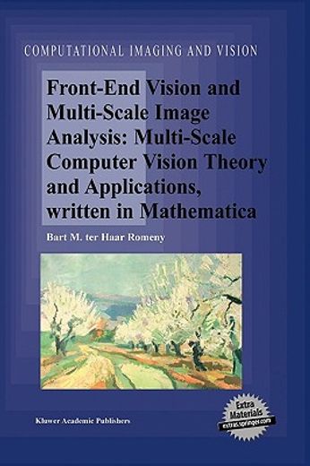 front-end vision and multi-scale image analysis,multi-scale computer vision theory and applications, written in mathematica