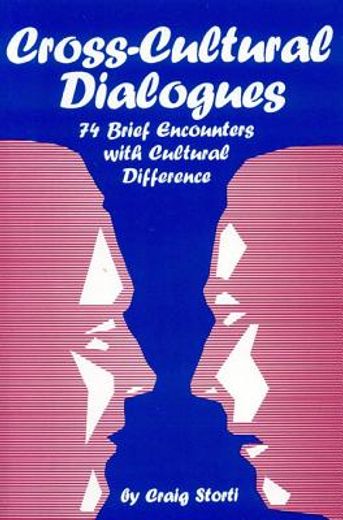 cross-cultural dialogues: 74 brief encounters with cultural difference