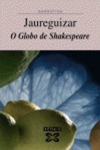 O globo de Shakespeare (Edición Literaria - Narrativa)