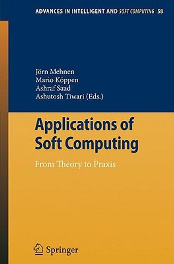 applications of soft computing,from theory to praxis