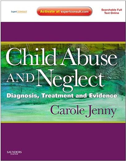 child abuse and neglect,diagnosis, treatment and evidence