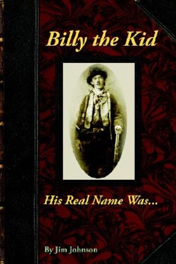billy the kid, his real name was ....