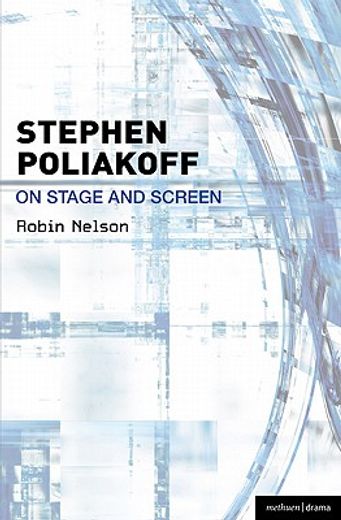 Stephen Poliakoff on Stage and Screen (in English)