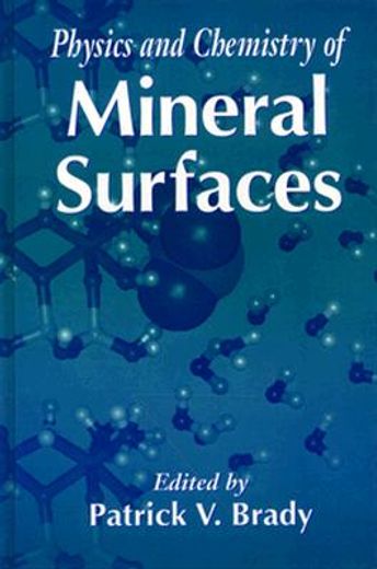 physics & chemistry of mineral surfaces (en Inglés)