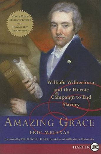 amazing grace,william wilberforce and the heroic campaign to end slavery (in English)