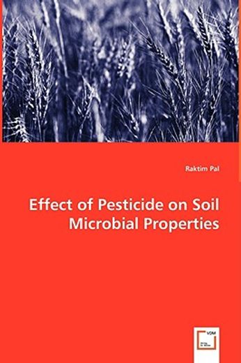 effect of pesticide on soil microbial properties