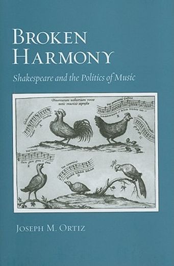 broken harmony,shakespeare and the politics of music