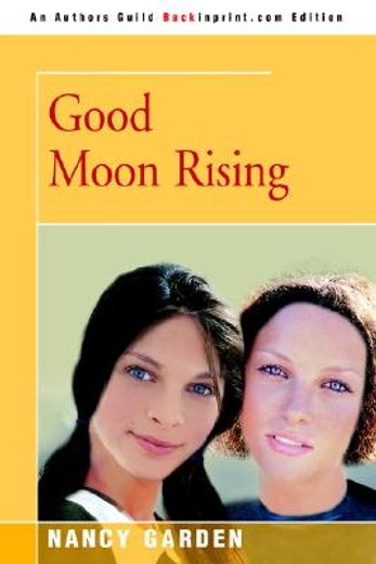 good moon rising (en Inglés)