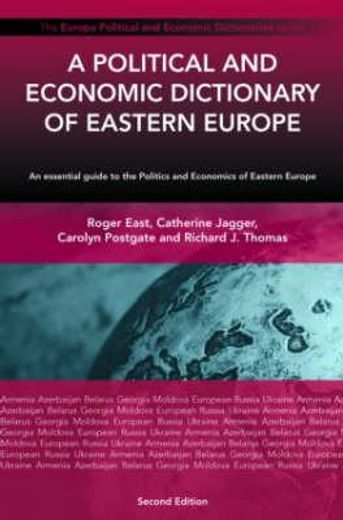 A Political and Economic Dictionary of Eastern Europe (en Inglés)