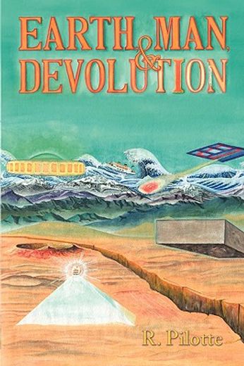 earth, man, & devolution (en Inglés)