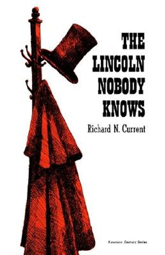 lincoln nobody knows (en Inglés)
