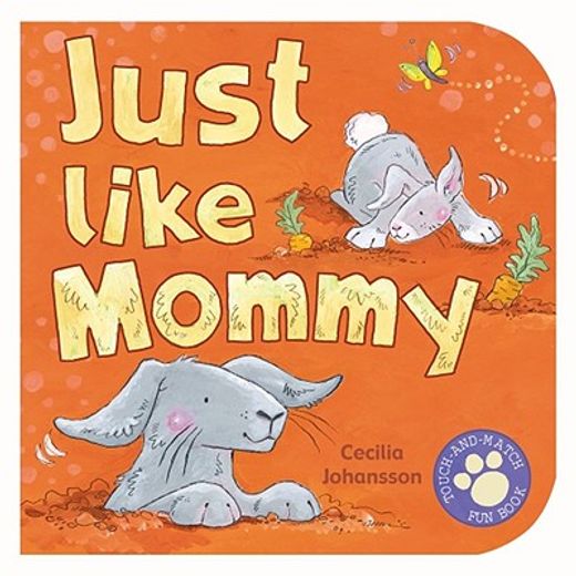 just like mommy (en Inglés)