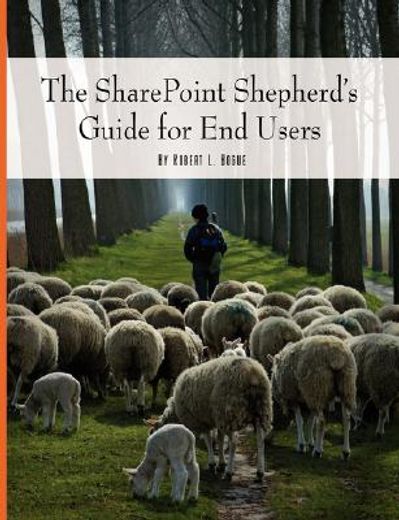 the sharepoint shepherd´s guide for end users