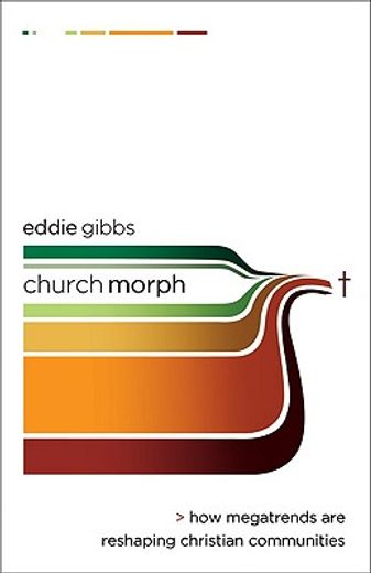 churchmorph,how megatrends are reshaping christian communities