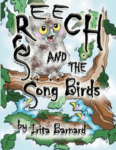 screech and the song birds (en Inglés)