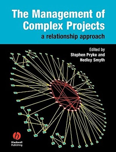 the management of complex projects,a relationship approach