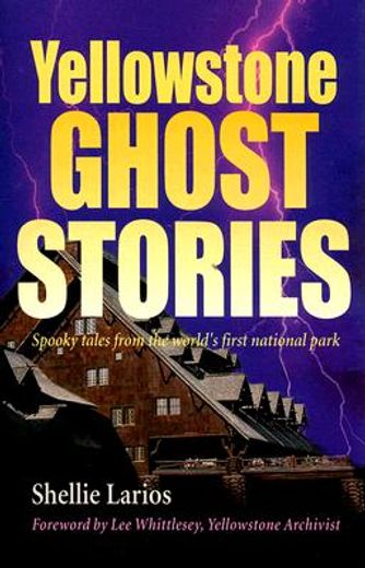 yellowstone ghost stories (en Inglés)