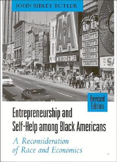 entrepreneurship and self-help among black americans,a reconsideration of race and economics