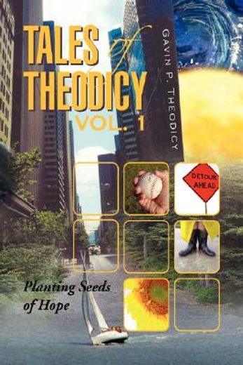 tales of theodicy,planting seeds of hope