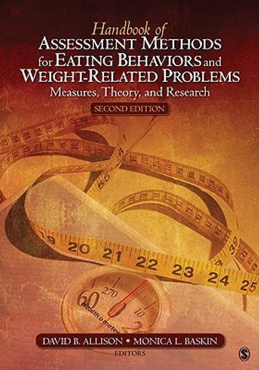 handbook of assessment methods for eating behaviors and weight-related problems,measures, theory, and research