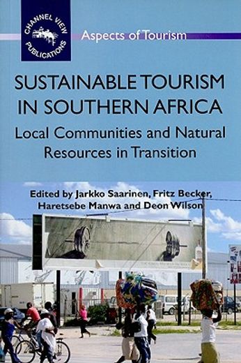 sustainable tourism in southern africa,local communities and natural resources intransition