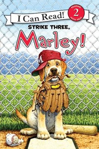 Marley: Strike Three, Marley! (in English)