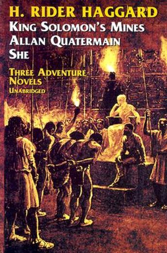 three adventure novels,she, king solomon´s mines, allan quartermain (en Inglés)