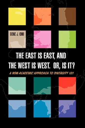 the east is east, and the west is west, or, is it?,a non-academic approach to diversity 101