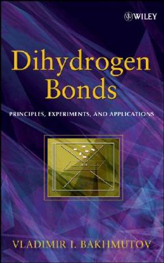 dihydrogen bonds,principles, experiments, and applications