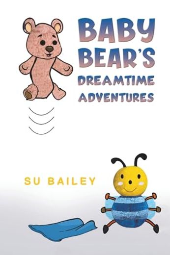 Baby Bear's Dreamtime Adventures (in English)