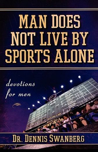 man does not live by sports alone,devotions for men