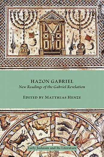 hazon gabriel,new readings of the gabriel revelation