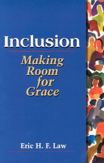 inclusion,making room for grace (en Inglés)