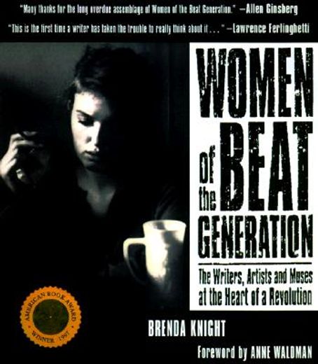women of the beat generation,the writers, artists and muses at the heart of a revolution (in English)