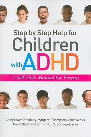 Step by Step Help for Children with ADHD: A Self-Help Manual for Parents (en Inglés)