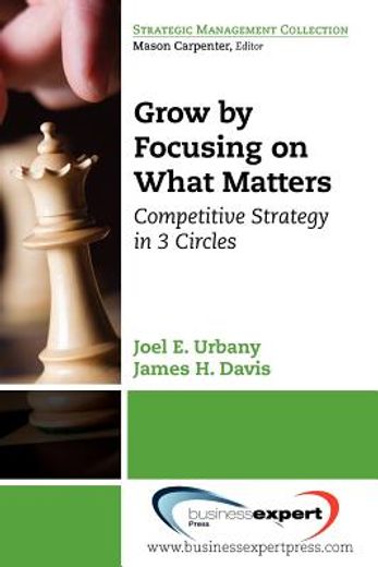 grow by focusing on what matters,strategy in 3-circles