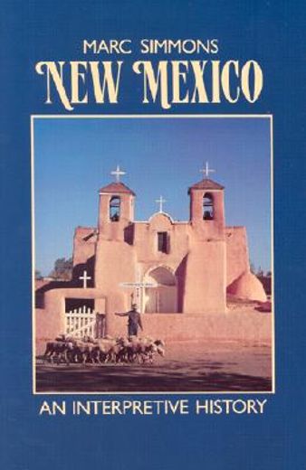new mexico,an interpretive history (en Inglés)