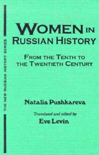 women in russian history,from the tenth to the twentieth century