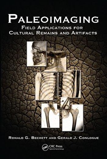 Paleoimaging: Field Applications for Cultural Remains and Artifacts (en Inglés)