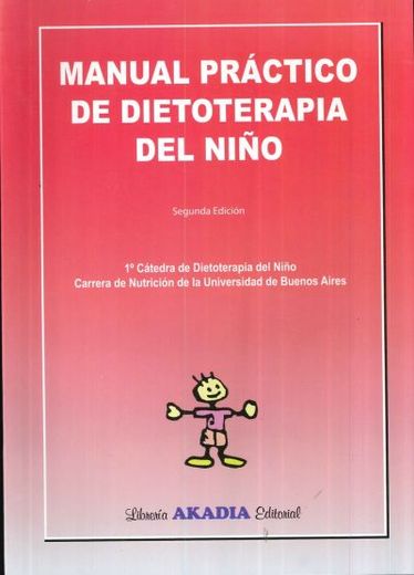Manual práctico de dietoterapia del niño (in Spanish)