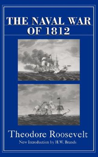 the naval war of 1812,or the history of the united states navy during the last war with great britain to which is appended (en Inglés)