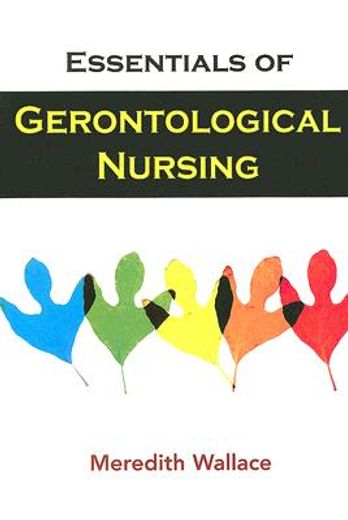 essentials of gerontological nursing