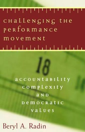 challenging the performance movement,accountability, complexity, and democratic values