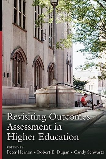 revisiting outcomes assessment in higher education