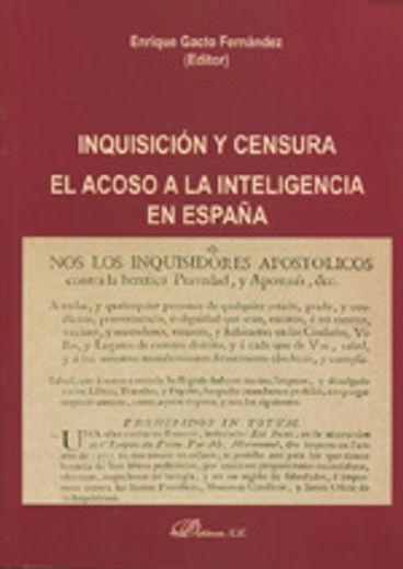 Inquisición y censura El acoso a la intelegencia en españa