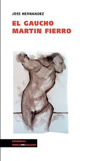 El Gaucho Martín Fierro (Poesia (Linkgua))