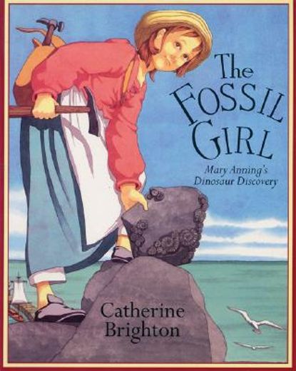 the fossil girl,mary anning´s dinosaur discovery