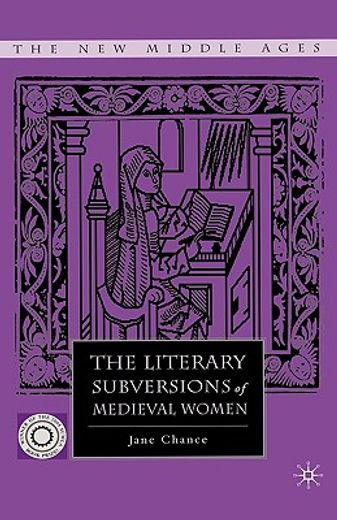 the literary subversions of medieval women