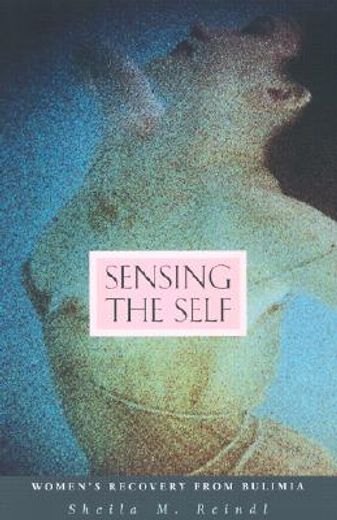 sensing the self,women´s recovery from bulimia